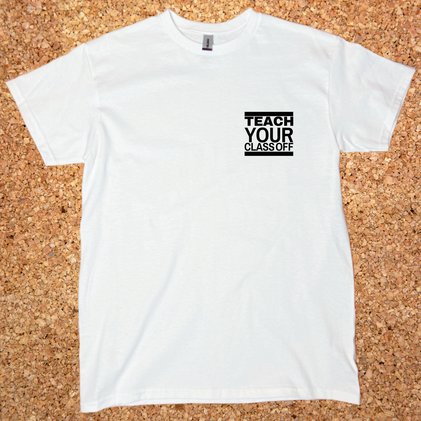 Teach Your Class Off T-shirt