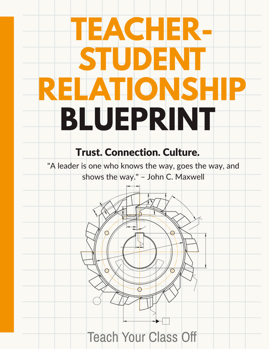 The Teacher-Student Relationship Blueprint