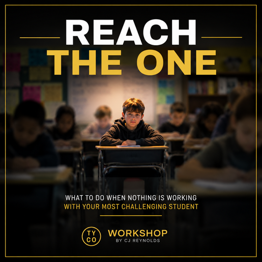 Reach the One Workshop: What to Do When Nothing Is Working With Your Most Challenging Student