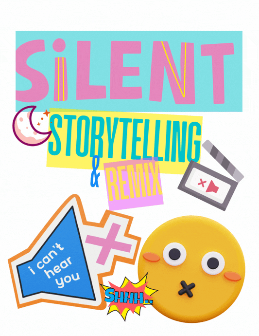Silent Storytelling & Remix: A 3–4 Day Creative Narrative Lesson
